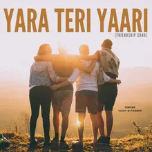 Yara Teri Yaari (Friendship Song)